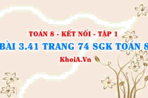 Bài 3.41 trang 74 SGK Toán 8 tập 1 Kết nối tri thức